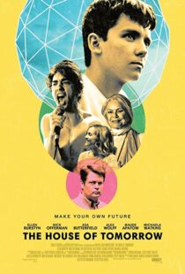 دانلود فیلم The House of Tomorrow 201799849-1235136526