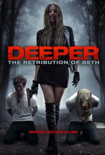 دانلود فیلم Deeper: The Retribution of Beth 201497888-1275734377