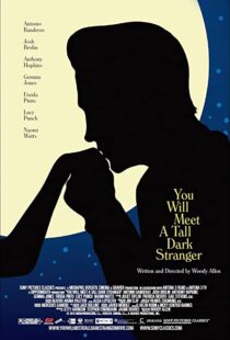 دانلود فیلم You Will Meet a Tall Dark Stranger 201099245-54894840