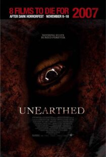 دانلود فیلم Unearthed 200799087-1176814976