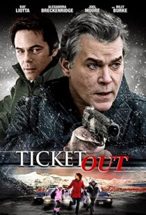 دانلود فیلم Ticket Out 201294004-320045662