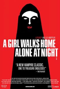 دانلود فیلم A Girl Walks Home Alone at Night 201493634-1067972226