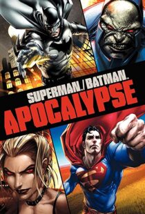 دانلود انیمیشن Superman/Batman: Apocalypse 201092976-729715690
