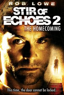 دانلود فیلم Stir of Echoes: The Homecoming 200796926-1778000447