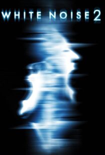 دانلود فیلم White Noise 2: The Light 200796955-2137894239