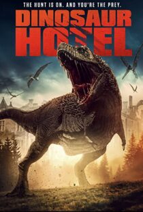 دانلود فیلم Dinosaur Hotel 202195452-1141056834