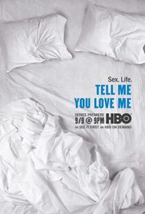 دانلود سریال Tell Me You Love Me92487-1529322898
