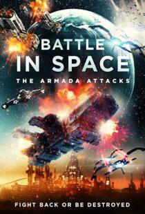 دانلود فیلم Battle in Space: The Armada Attacks 202193124-663940978