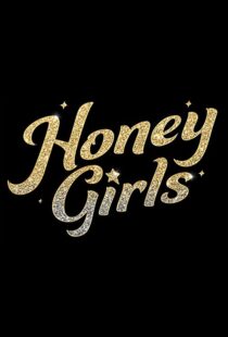 دانلود فیلم Honey Girls 202198434-132368160