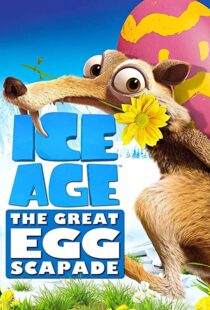 دانلود انیمیشن Ice Age: The Great Egg-Scapade 201696051-469531097