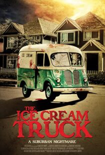 دانلود فیلم The Ice Cream Truck 201799218-22592901