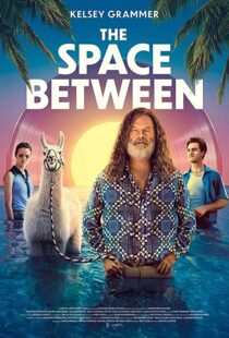 دانلود فیلم The Space Between 202194916-1949202162