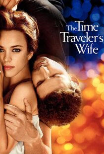 دانلود فیلم The Time Traveler’s Wife 200996208-1787318463