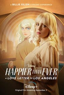 دانلود فیلم Happier Than Ever: A Love Letter to Los Angeles 202198913-919922660