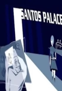 دانلود فیلم Santos Palace 2006104539-1478724806