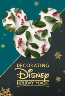 دانلود فیلم Decorating Disney: Holiday Magic 2017104924-1104202735