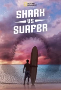 دانلود مستند Shark vs. Surfer 2020103493-1956766419