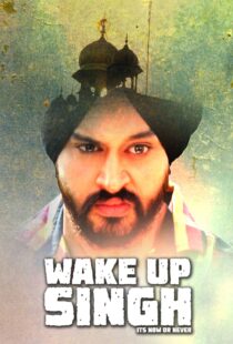 دانلود فیلم هندی Wake Up Singh 2016103517-1035516540