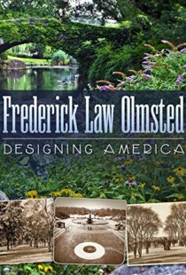 دانلود مستند Frederick Law Olmsted: Designing America 2014101527-1264529635