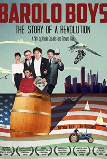 دانلود مستند Barolo Boys. The Story of a Revolution 2014104887-1643072209