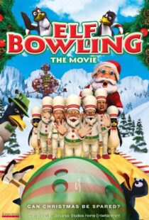دانلود انیمیشن Elf Bowling the Movie: The Great North Pole Elf Strike 2006101353-904790537