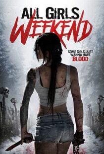 دانلود فیلم All Girls Weekend 2016109428-1138750621