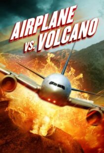 دانلود فیلم Airplane vs. Volcano 2014108035-1241089699