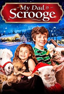 دانلود فیلم My Dad Is Scrooge 2014100793-444746985