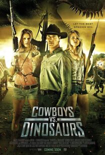 دانلود فیلم Cowboys vs Dinosaurs 2015108370-1705676523