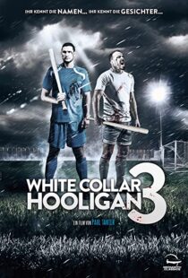 دانلود فیلم White Collar Hooligan 3 2014107837-1126433923
