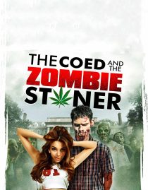 دانلود فیلم The Coed and the Zombie Stoner 2014108162-91925012