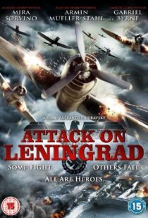 دانلود فیلم Attack on Leningrad 2009105743-120019953
