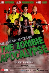دانلود فیلم Me and My Mates vs. The Zombie Apocalypse 2015109535-902874781