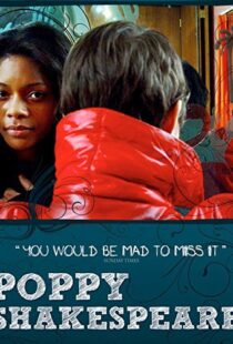 دانلود فیلم Poppy Shakespeare 2008105556-358177007