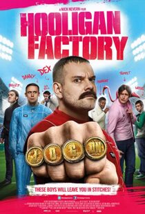 دانلود فیلم The Hooligan Factory 2014107302-108082652