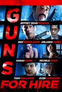 دانلود فیلم Guns for Hire 2015107469-475976553