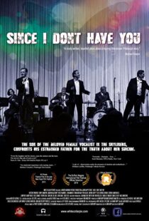 دانلود فیلم Since I Don’t Have You 2013103682-1670221719