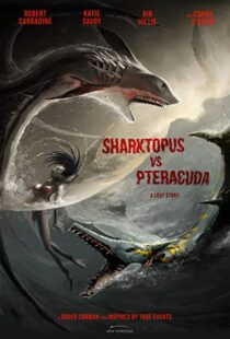 دانلود فیلم Sharktopus vs. Pteracuda 2014108532-242737048