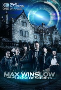دانلود فیلم Max Winslow and the House of Secrets 2019102500-1860532350