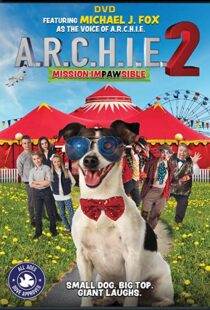 دانلود فیلم A.R.C.H.I.E. 2: Mission Impawsible 2018101690-724755923