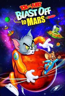 دانلود انیمیشن Tom and Jerry Blast Off to Mars! 2005106040-289124399