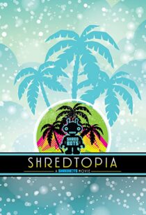 دانلود فیلم Shredtopia 2015101388-1499736072