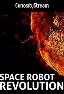 دانلود مستند Space Robot Revolution 2015103699-790528143