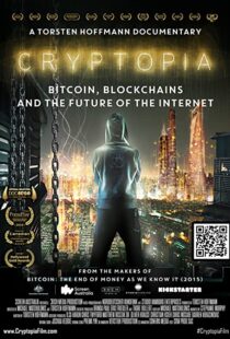 دانلود مستند Cryptopia: Bitcoin, Blockchains and the Future of the Internet 2020106368-718142055