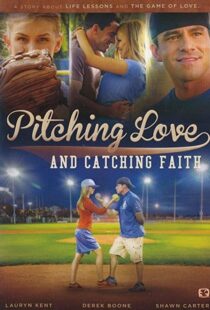 دانلود فیلم Pitching Love and Catching Faith 2015104511-1342235406