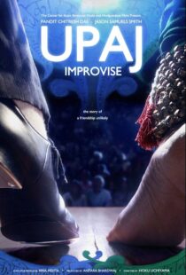 دانلود مستند Upaj: Improvise 2013103767-860175514