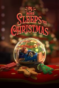دانلود انیمیشن 5 More Sleeps ’til Christmas 2021109095-1665954853