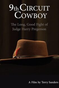 دانلود مستند 9th Circuit Cowboy: The Long, Good Fight of Judge Harry Pregerson 2021101202-236405827