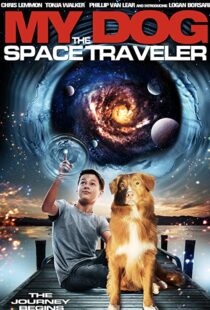 دانلود فیلم My Dog the Space Traveler 2014101380-359010169