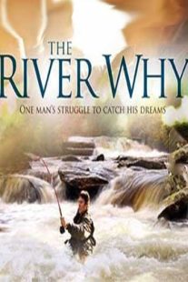 دانلود فیلم The River Why 2010109366-1686975483